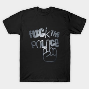 Fuck the police metal finger T-Shirt